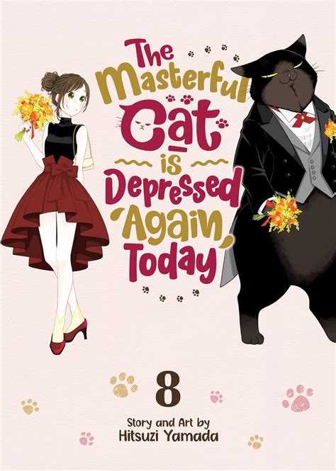 The Masterful Cat Is Depressed Again Today Manga Volume 8 Crunchyroll