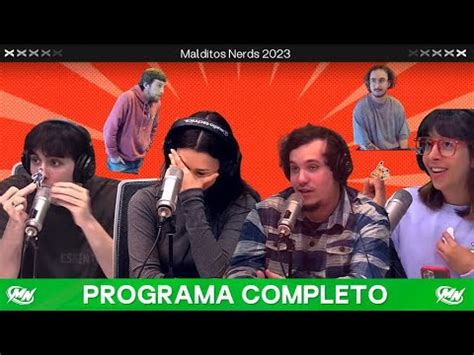 Malditosnerds Completo Vorterix Youtube