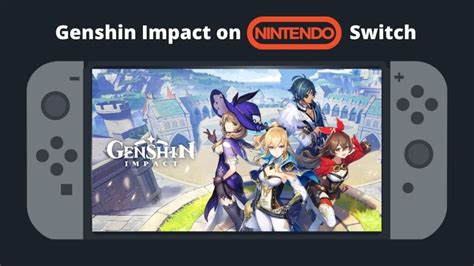 Genshin Impact on Nintendo Switch: Release Date & Other Details