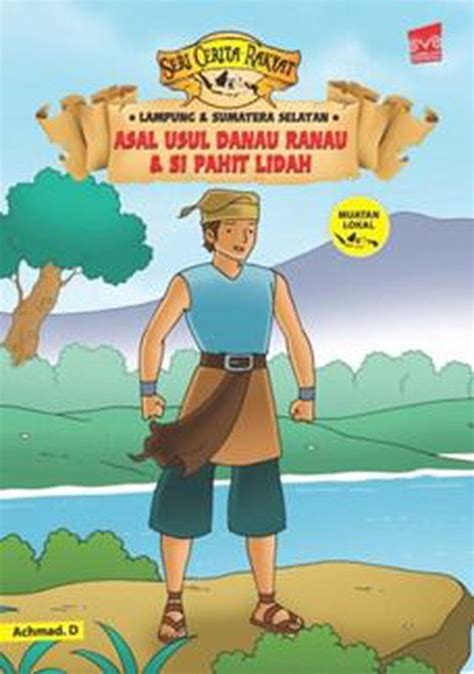 Seri Cerita Rakyat Lampung Asal Usul Danau Ranau