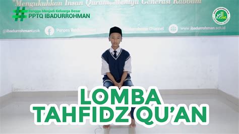 LOMBA TAHFIDZH QUR AN FAIZ MUHAMMAD ZM SMPIT IBADURROHMAN ITS 2022 SMA