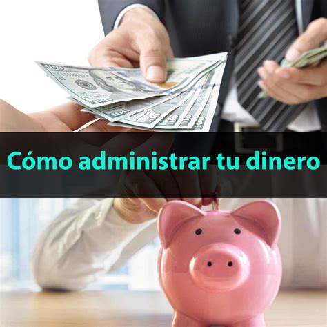 Estrategias Probadas Para Administrar Tu Dinero Ingreso Pasivo