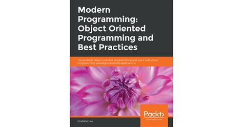 Modern Programming Object Oriented Programming And Best Practices[book]