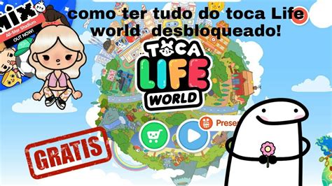 Como Ter Tudo Desbloqueado Do Toca Life World Youtube