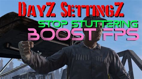 The Ultimate DayZ Settings Guide 2023 YouTube