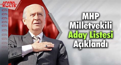 ADANA KULİS MHP 28 Dönem Milletvekilleri Aday Listesi Tam Liste