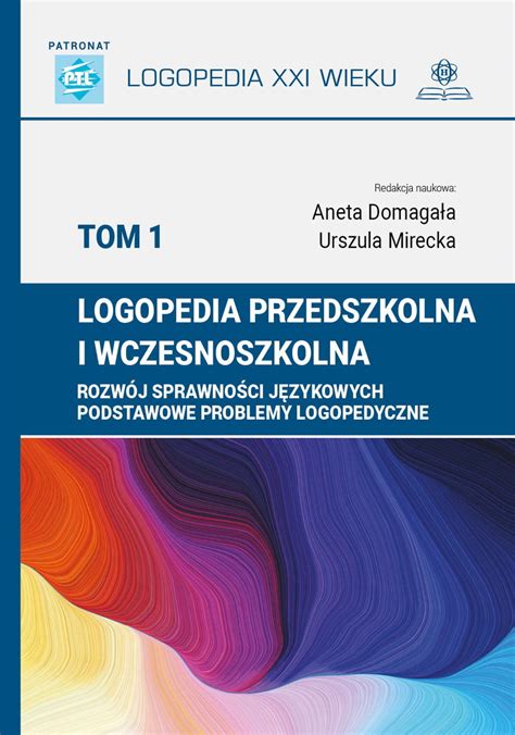 Logopedia Przedszkolna I Wczesnoszkolna Rozw J Sprawno Ci J Zykowych