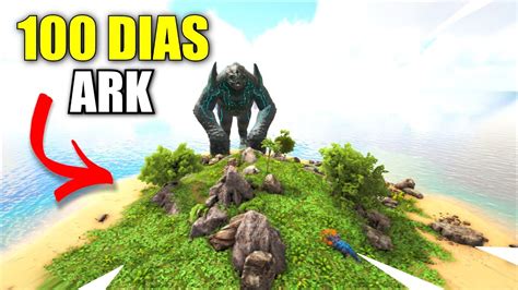 Sobrevivo Dias En Una Isla Desierta En Ark Survival Evolved En