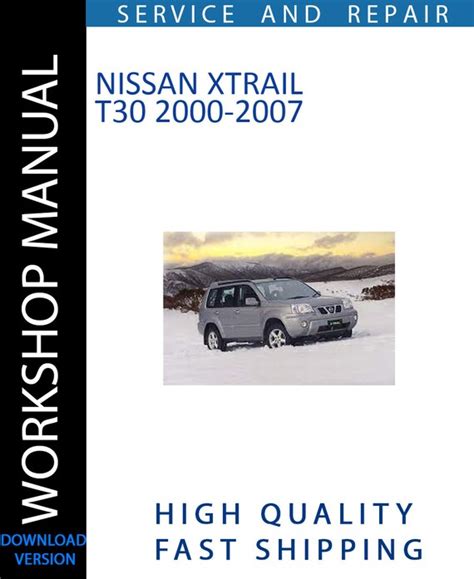 Nissan Xtrail T30 2000 2007 Workshop Manual Instant Download Cover