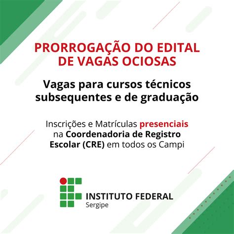 Ifs Prorroga Chamada P Blica Para Vagas Ociosas Ifs Instituto