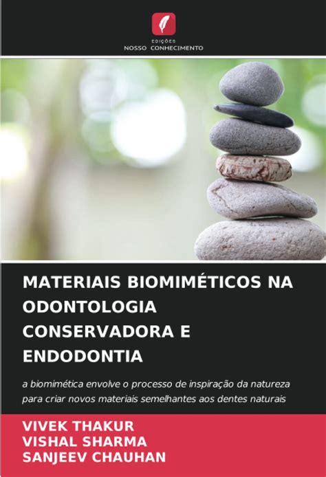 Buy Materiais Biomim Ticos Na Odontologia Conservadora E Endodontia A