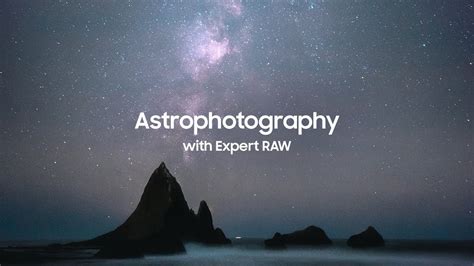 Galaxy S22 Astrophotography With Expert Raw Samsung Youtube