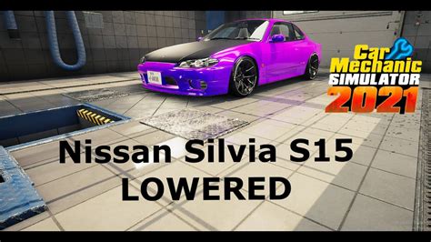 Nissan S Silvia Lowered Car Mechanic Simulator Youtube