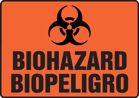 Bilingual Safety Sign Biohazard 10 X 14 Each