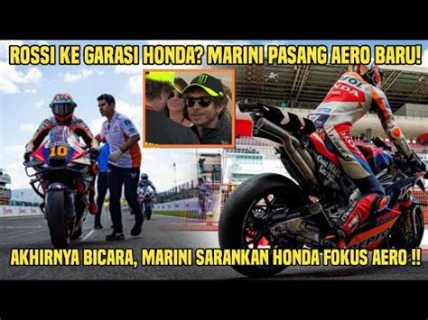 Meledak Rossi Ke Garasi Honda Marini Pasang Aero Baru Luca Marini