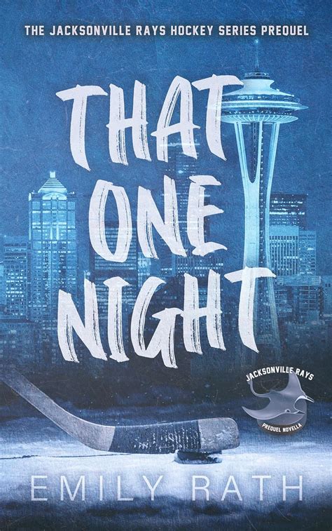 That One Night A Pucking Around Prequel Novella Jacksonville Rays