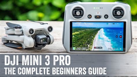 Dji Mini Pro The Complete Beginners Guide Youtube