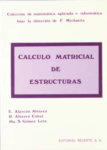 Libro Cãlculo Matricial De Estructuras Alarcon Alvarez Envío gratis