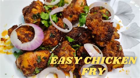 Easy Chicken Fry Recipe आसान चिकन फ्राई For Beginners Very Few And Simple Steps Youtube