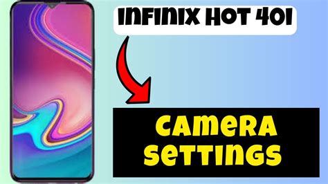 Camera Settings Infinix Hot I How To Change Camera Settings Camera Options Youtube