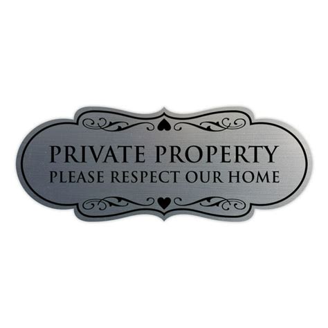 Designer Private Property Please Respect Our Home Sign Brushed Silver