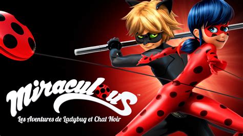 Miraculous Les Aventures De Ladybug Et Chat Noir TV Series 2015