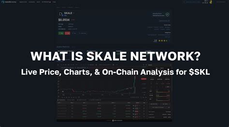 What Is SKALE Network Live Price Charts On Chain Analysis For SKL