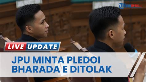 Jaksa Tetap Bersikukuh Bharada E Dituntut Tahun Penjara Minta Hakim