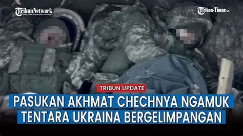 Pasukan Akhmat Sapu Bersih Parit Musuh Tentara Ukraina Berjatuhan