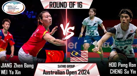 JIANG Zhen Bang WEI Ya Xin Vs HOO Pang Ron CHENG Su Yin Australian