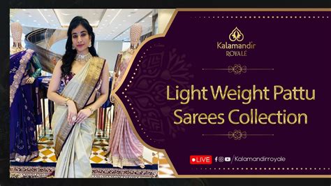 Light Weight Pattu Sarees Collection Live By Kalamandir Royale