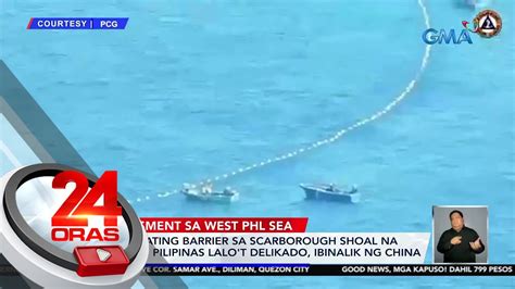 Mga Floating Barrier Sa Scarborough Shoal Na Inalis Ng Pilipinas Lalo T