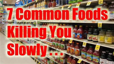 7 Common Foods Killing You Slowly YouTube