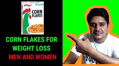 How To Eat Corn Flakes For Weight Loss Kellogg S Corn Flakes Good Or Bad Youtube