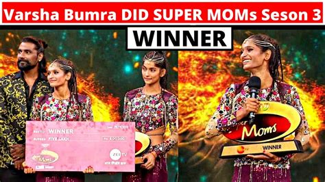 Varsha Bumra And Vartika Jha Winner Of Dance India Dance Super Moms