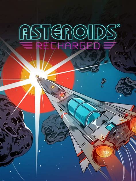 Asteroids Recharged