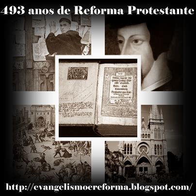 Evangelismo E Reforma Anos De Reforma Protestante