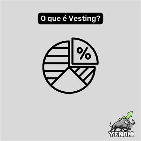 Vesting O que é Como funciona Guia Completo