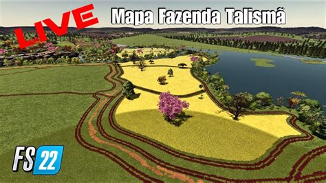 LIVE no mapa Fazenda Talismã para PC MAC Farming Simulator 22 YouTube