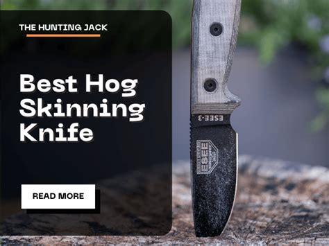 5 Best Hog Skinning Knives 2023