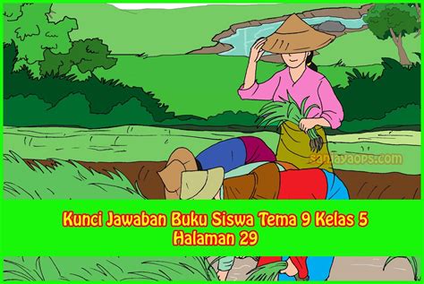 Kunci Jawaban Tema 9 Kelas 5 Homecare24