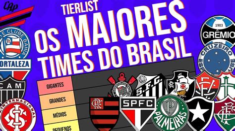 Os Maiores Times Do Brasil Tierlist