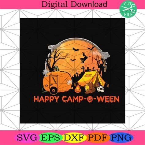 Camp O Ween Svg Halloween Svg Camping Svg Happy Halloween Svg Best