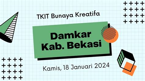 Kunjungan Tkit Bunaya Kreatifa Ke Damkar Kab Bekasi Youtube