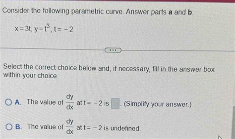 Solved Consider The Following Parametric Curve Answer Parts A And B