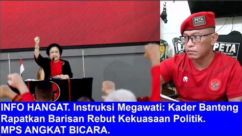 Info Hangat Instruksi Megawati Kader Banteng Rapatkan Barisan Rebut