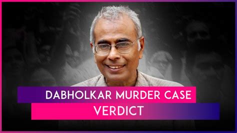 Narendra Dabholkar Murder Case Verdict Two Accused Found Guilty Get