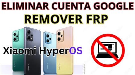 Xiaomi Hyperos Remover Cuenta Google Frp Eliminar Frp Sin Pc Facil