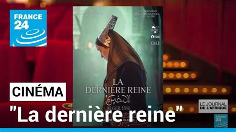 Cinéma La dernière reine retrace le destin de Zaphira lors de la