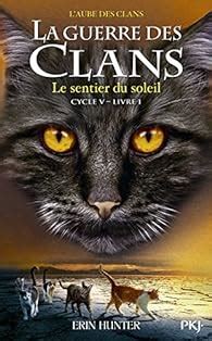 La Guerre Des Clans Cycle V L Aube Des Clans Tome 1 Le Sentier Du